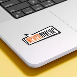 Laptop Sticker (Never Give Up official)